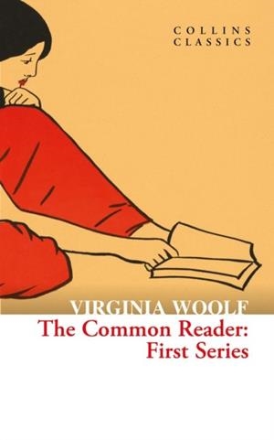 THE COMMON READER : FIRST SERIES | 9780008542139 | H G WELLS