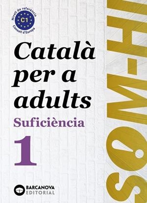 SOM-HI. SUFICIÈNCIA 1. LLIBRE DE L'ALUMNE | 9788448964832 | EDITORIAL BARCANOVA