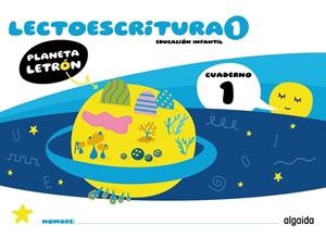 PLANETA LETRÓN. LECTOESCRITURA. NIVEL 1. CUADERNO 1 | 9788491899518