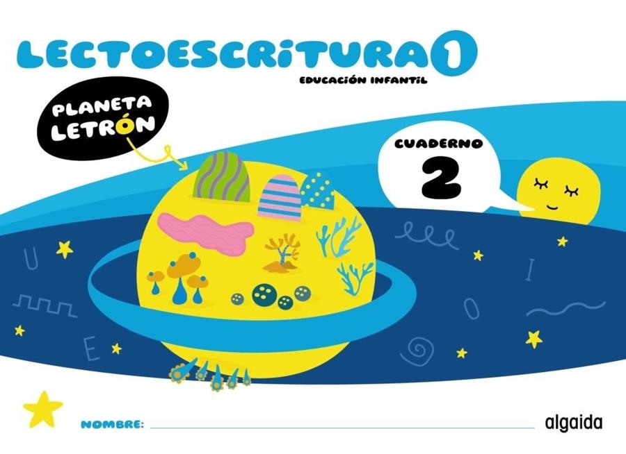 PLANETA LETRÓN. LECTOESCRITURA. NIVEL 1. CUADERNO 2 | 9788491899525