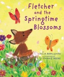 FLETCHER AND THE SPRINGTIME BLOSSOMS | 9780061688560 | JULIA RAWLINSON