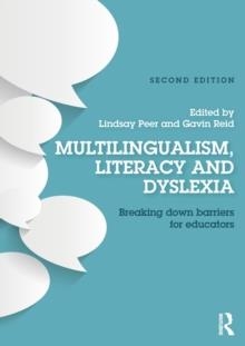 MULTILINGUALISM, LITERACY AND DYSLEXIA | 9781138898646 | LINDSAY PEER, GAVIN REID (ED)