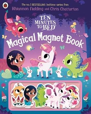 TEN MINUTES TO BED: MAGICAL MAGNET BOOK | 9780241720592 | RHIANNON FIELDING