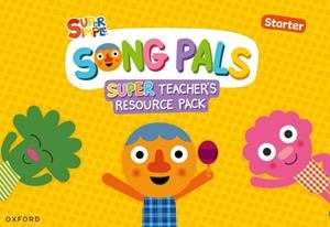 SONG PALS SUPER (STARTER)-TEACHER | 9780194173216