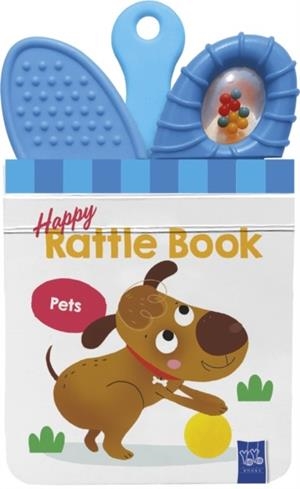 HAPPY RATTLE BOOK : PETS | 9789465052779 | YOYO BOOKS