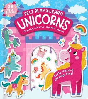 FELT PLAY AND LEARN UNICORNS | 9781835550199 | ALICE BARKER