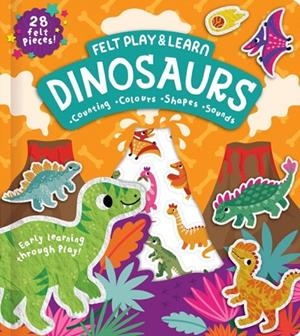 FELT PLAY AND LEARN DINOSAURS | 9781835550212 | ALICE BARKER