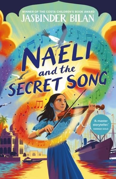 NAELI AND THE SECRET SONG | 9781915947031 | JASBINDER BILAN