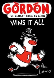 GORDON 03: GORDON WINS IT ALL | 9780192788719 | ALEX LATIMER