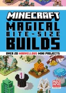 MINECRAFT MAGICAL BITE-SIZE BUILDS | 9780008682347 | MOJANG AB