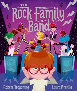 THE ROCK FAMILY BAND | 9781382054683 | ROBERT TREGONING