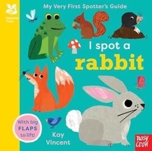 NATIONAL TRUST: MY VERY FIRST SPOTTER'S GUIDE: I SPOT A RABBIT | 9781805132738 | NNEKA OKOYE