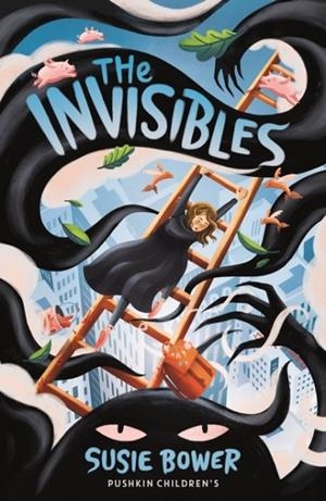 THE INVISIBLES | 9781782694601 | SUSIE BOWER