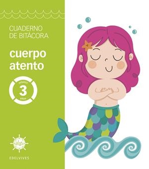 ALAS 3 AÑOS, CUADERNO DE ATENCIÓN Y CUIDADO, APRENDER A ATENDER | 9788414056189