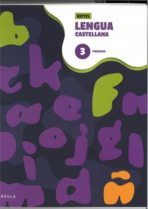 CUADERNO DE LENGUA CASTELLANA 3 | 9788447954384