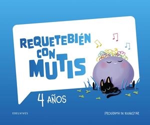 CUADERNO REQUETEBIÉN CON MUTIS 4 AÑOS | 9788414062661