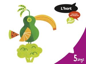 L'HORT 5 ANYS HO VEUS? CV | 9788414007648
