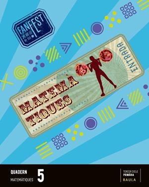 MATEMÀTIQUES 5È PRIMÀRIA, QUADERN (ESPIRAL) | 9788447950386