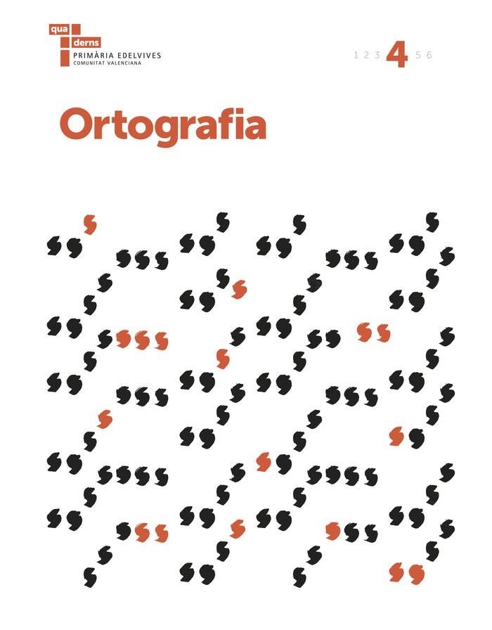 QUADERN D`ORTOGRAFIA 4 CV | 9788414007952