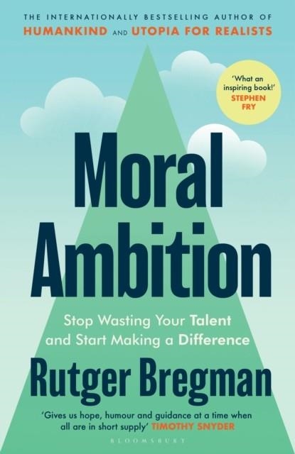 MORAL AMBITION | 9781526680600 | MORAL AMBITION : STOP WASTING YOUR TALENT AND START MAKING A DIFFERENCE