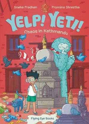 YELP! YETI! CHAOS IN KATHMANDU | 9781838742256 | SNEHA PRADHAN