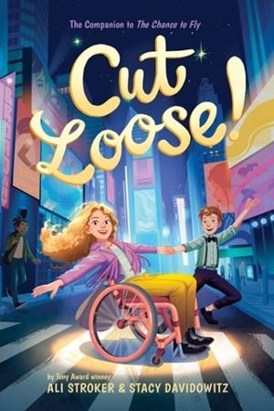 THE CHANCE TO FLY 02: CUT LOOSE! | 9781419764059 | ALI STROKER