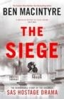 THE SIEGE | 9781405961745 | BEN MACINTYRE