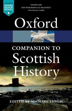 THE OXFORD COMPANION TO SCOTTISH HISTORY | 9780199693054 | MICHAEL LYNCH (ED.)