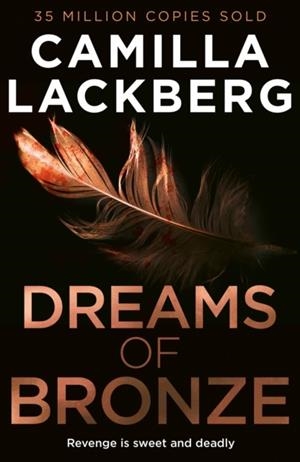 DREAMS OF BRONZE | 9780008713683 | CAMILLA LACKBERG
