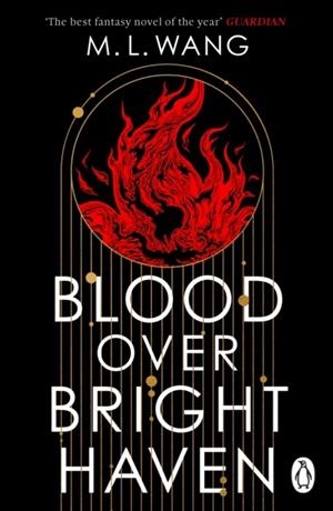 BLOOD OVER BRIGHT HAVEN | 9781804950760 | M L WANG