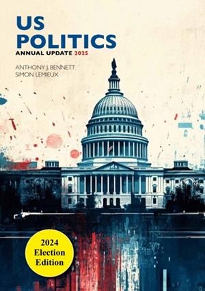 US POLITICS ANNUAL UPDATE 2025 | 9781917109383