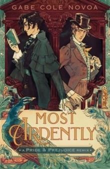 MOST ARDENTLY | 9781250869784 | GABE COLE NOVOA