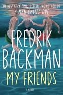 MY FRIENDS | 9781982112820 | BACKMAN, FREDRIK