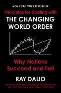 PRINCIPLES FOR DEALING WITH THE CHANGING WORLD ORDER | 9781982160272 | RAY DALIO