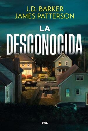 LA DESCONOCIDA | 9788411326568 | PATTERSON, JAMES/BARKER, J.D.