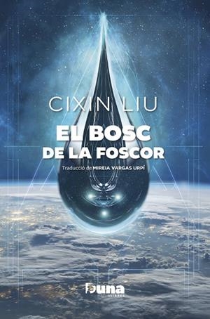 EL BOSC DE LA FOSCOR | 9788412968729 | LIU, CIXIN