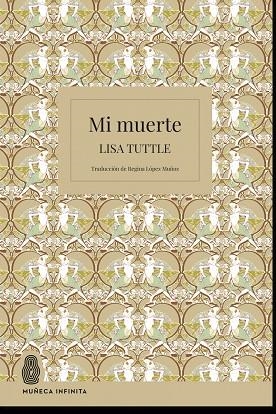 MI MUERTE | 9788412817171 | TUTTLE, LISA
