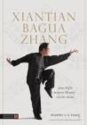 XIANTIAN BAGUA ZHANG | 9781848193598 | MASTER TANG CHEONG SHING