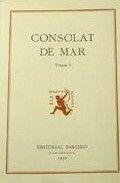 CONSOLAT DE MAR (VOL. I), NUCLIS ORIGINARIS (COSTUMES. ESTABLIMENTS. USATGES), A CURA | 9788472262317
