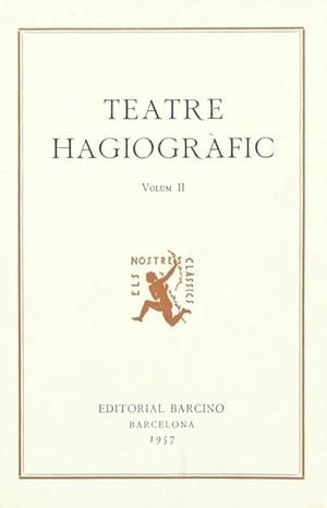 TEATRE HAGIOGRÀFIC (VOL. II), A CURA DE JOSEP ROMEU, 159 PS., 1957. REIMPRESSIÓ, | 9788472261976