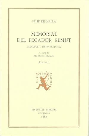 FELIP DE MALLA, MEMORIAL DEL PECADOR REMUT. MANUSCRIT DE BARCELONA (VOL. II), A | 9788472265684