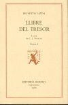 BRUNETTO LATINI, LLIBRE DEL TRESOR. VERSIÓ CATALANA DE GUILLEM DE COPONS (VOL. I), A | 9788472260887