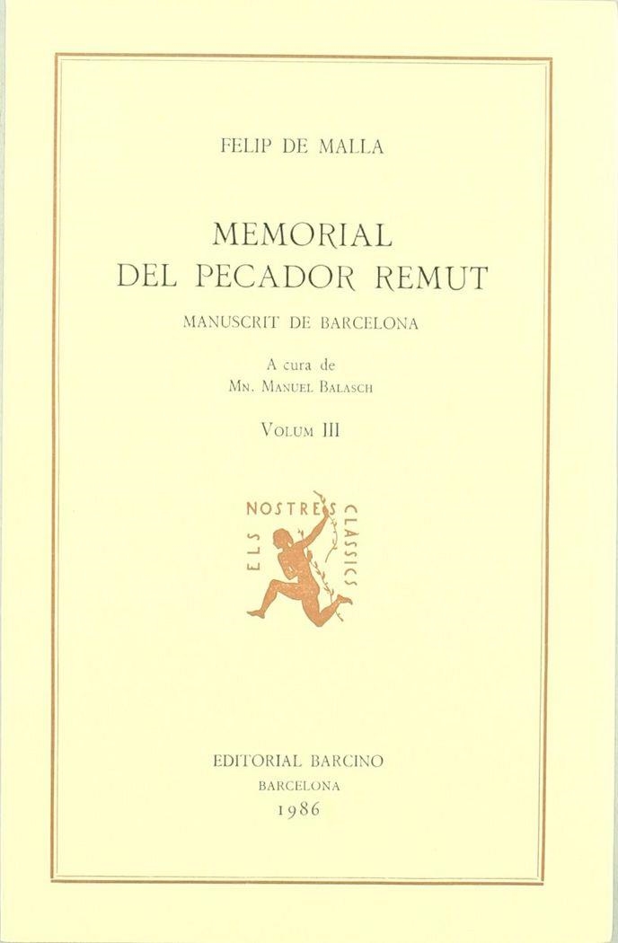FELIP DE MALLA, MEMORIAL DEL PECADOR REMUT. MANUSCRIT DE BARCELONA (VOL. III), A | 9788472266049
