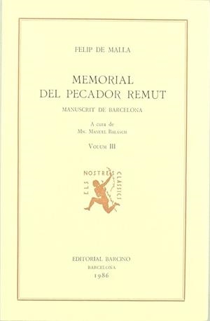 FELIP DE MALLA, MEMORIAL DEL PECADOR REMUT. MANUSCRIT DE BARCELONA (VOL. III), A | 9788472266049