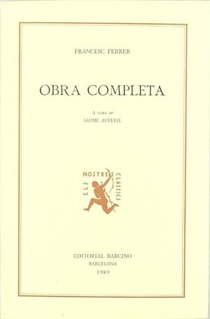FRANCESC FERRER, OBRA COMPLETA, A CURA DE JAUME AUFERIL, 325 PS., 1989. | 9788472266230