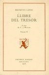 BRUNETTO LATINI, LLIBRE DEL TRESOR. VERSIÓ CATALANA DE GUILLEM DE COPONS (VOL. II), A | 9788472260191
