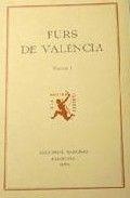 FURS DE VALÈNCIA (VOL. I; INTRODUCCIÓ I LLIBRE I, RÚBRIQUES I-III), A CURA DE GERMÀ | 9788472260894