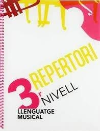 LLENGUATGE MUSICAL, NIVELL 3. REPERTORI | 9788498839142