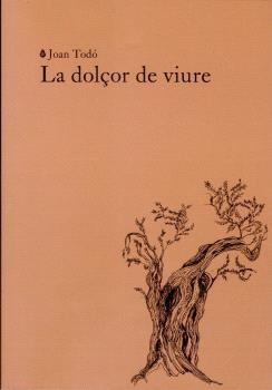 LA DOLÇOR DE VIURE | 9788412969467 | TODÓ, JOAN