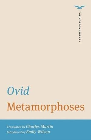 METAMORPHOSES : 0 | 9780393427936 | OVID  , EMILY WILSON